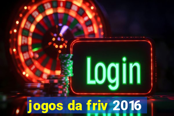 jogos da friv 2016